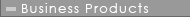 Business Products