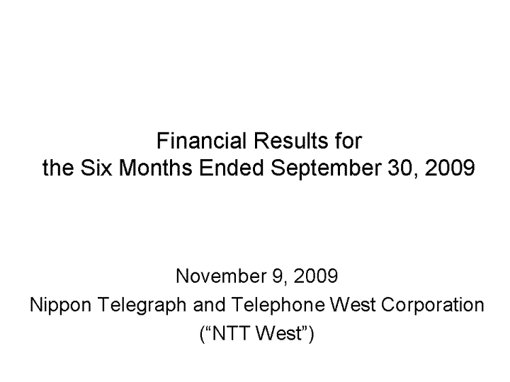 Financial Results for the Six Months Ended September 30, 2009