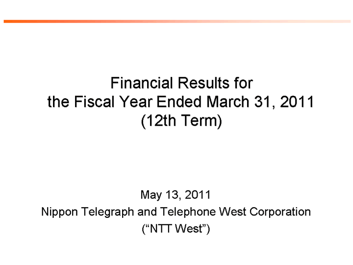 Financial Results for  the Fiscal Year Ended March 31, 2011