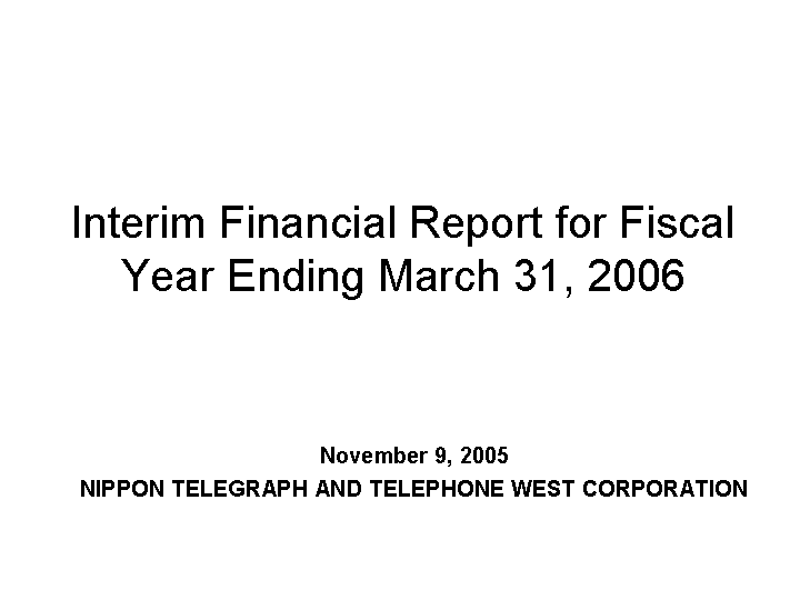 Interim Financial Report for Fiscal Year Ending March 31, 2006