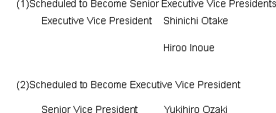 5. Persons Scheduled to Become Senior Executive Vice Presidents, and Executive Vice President