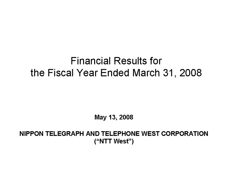 Financial Results for the Fiscal Year Ended March 31, 2008