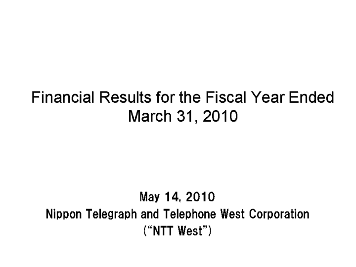 Financial Results for the Fiscal Year Ended March 31, 2010