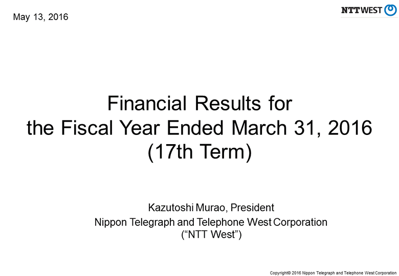 Financial Results for the Fiscal Year Ended March 31, 2016 (17th Term)